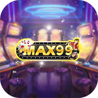 Max99 – Tải ngay game nổ hũ đổi thưởng Max99 IOS, APK, Android